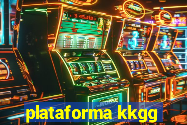 plataforma kkgg